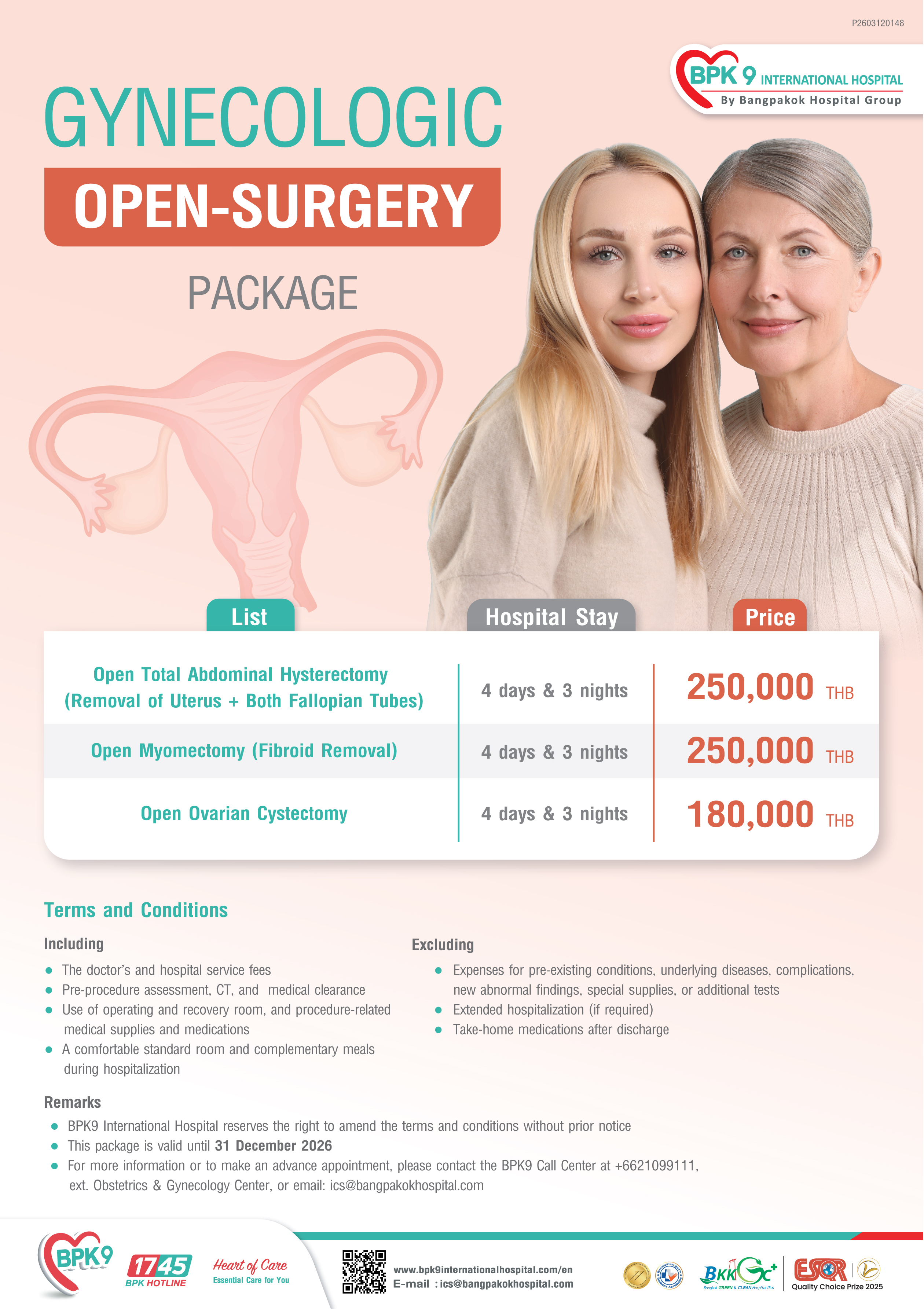 Gynecologic Open Surgery Package - Gynecology medical package at Bangpakok 9 International Hospital starting from THB 250,000 (Hysterectomy / Myomectomy)
THB 180,000 (Ovarian Cystectomy)