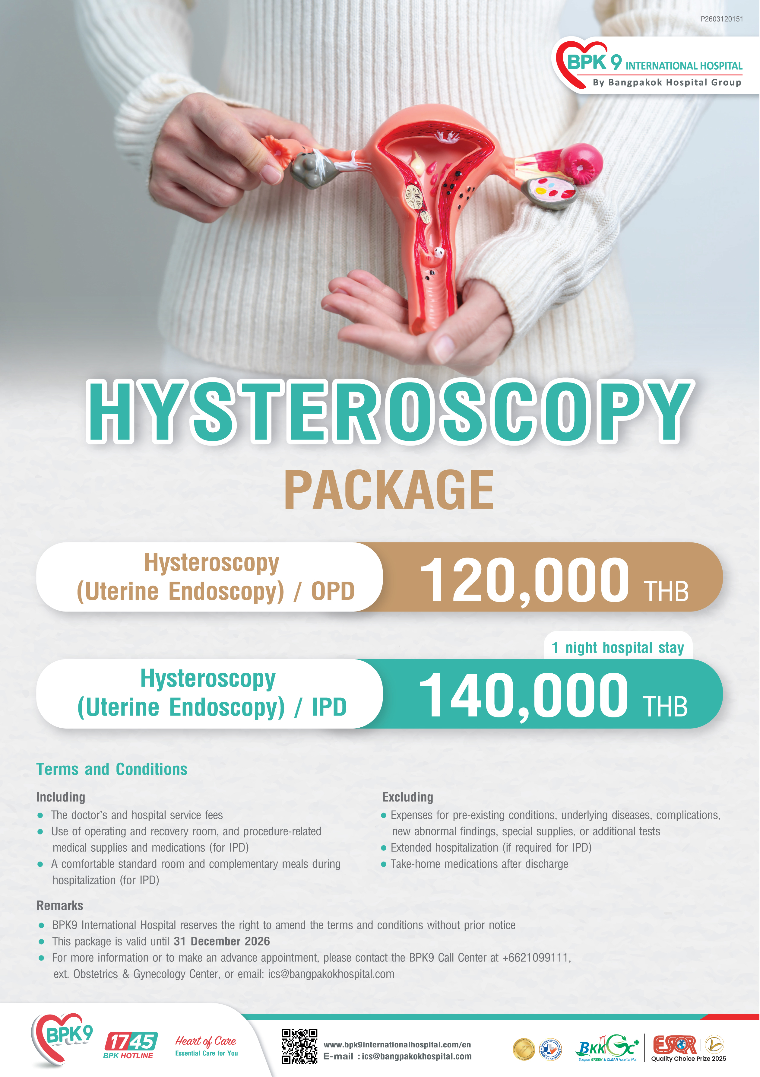 Hysteroscopy Package - Gynecology medical package at Bangpakok 9 International Hospital starting from THB 120,000 (OPD)
THB 140,000 (IPD)